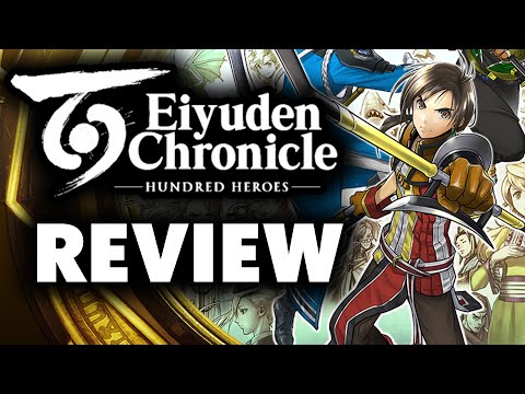 Eiyuden Chronicle: Hundred Heroes Review - The Final Verdict