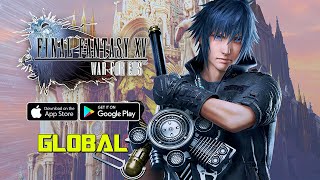 Final Fantasy XV: War for Eos - Global Gameplay (BlueStacks/Android/iOS)