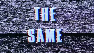 The Same Music Video