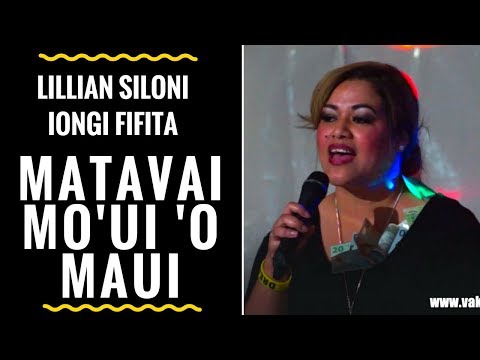 Tongan Musical Artist - MATAVAI MO'UI KUO TAFE 'I LOTO MAUI - Lillian Siloni Iongi Fifita