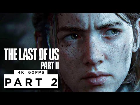 THE LAST OF US 2 ENHANCED PS5 Walkthrough Gameplay - Part 2 (4K 60FPS) No Commentary