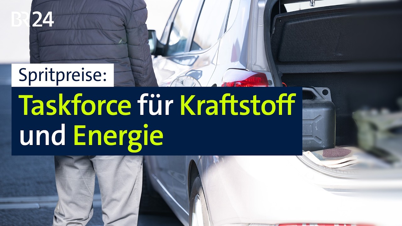 Spritpreise: Taskforce für Kraftstoff und Energie | BR24