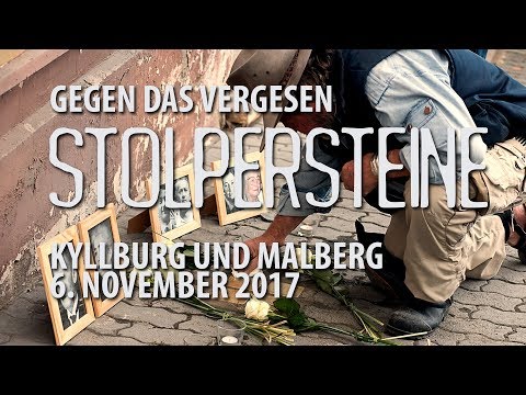 Gegen das Vergessen - Verlegung von 7 Stolpersteinen in Kyllburg und Malberg am 6. November 2017