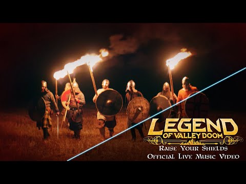 Legend Of Valley Doom - Raise Your Shields (Official Live Music Video)