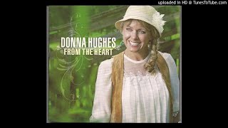 Donna Hughes - I Wanna Grow Old With You