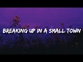 Sam Hunt - Breaking Up In A Small Town | Lyrics