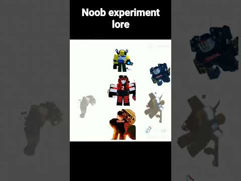 Noob experiment lore😯