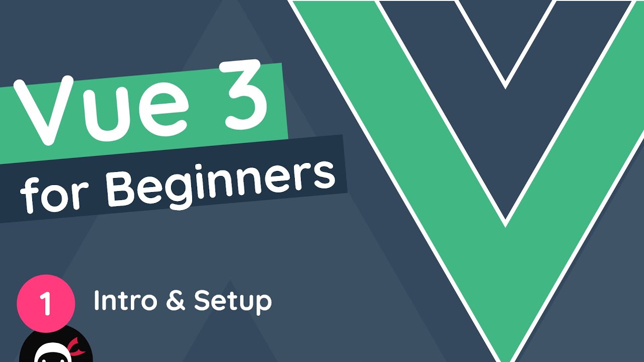 Vue 3 for beginners youtube serie from TheNetNinja