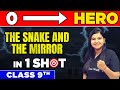THE SNAKE AND THE MIRROR In One Shot From Zero To Hero Class 9th