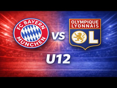 Bayern Munich - Olympique lyonnais U12 (1/2 finale)