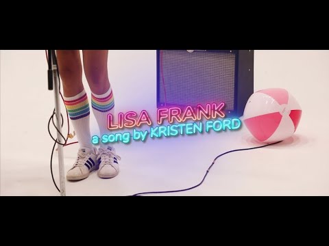 Lisa Frank Official music video - Kristen Ford 2022