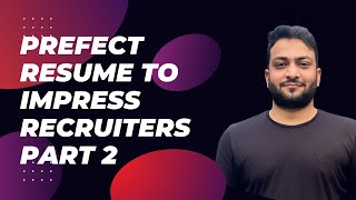 The Perfect Resume for Data Science & Machine Learning Jobs - Part 2 | Interview Accelerator Course