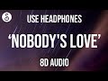 Maroon 5 - Nobody's Love (8D AUDIO) 🎧