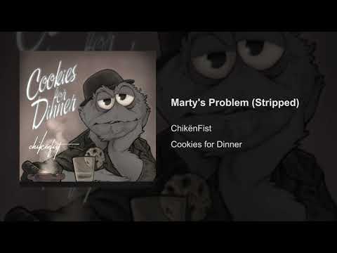 ChikënFist - Marty's Problem (Stripped)