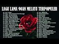 KOLEKSI LAGU JIWANG 80 90AN TERBAIK LAGU SLOW ROCK MALAYSIA NI PENUH MEMORI LAGU JIWANG 90AN