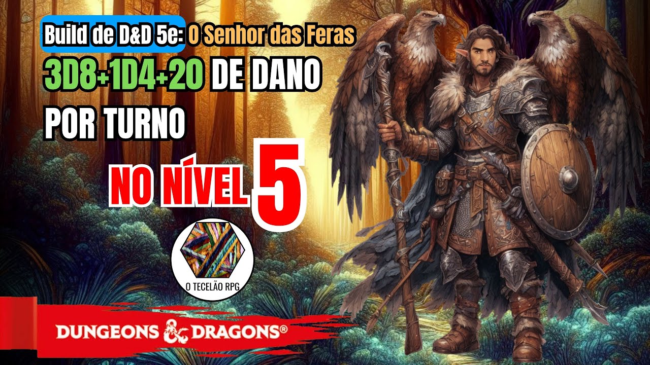 Build de Nível 5 de D&D 5e O Senhor das Feras - Patrulheiro Mestre das Bestas