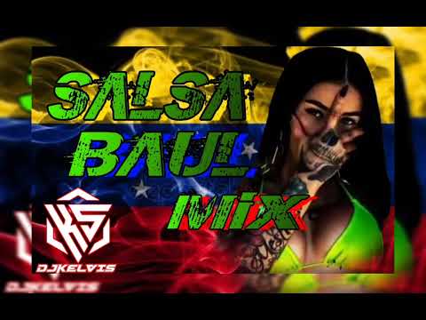 SALSA BAUL MIX CON DJ KELVIS 
