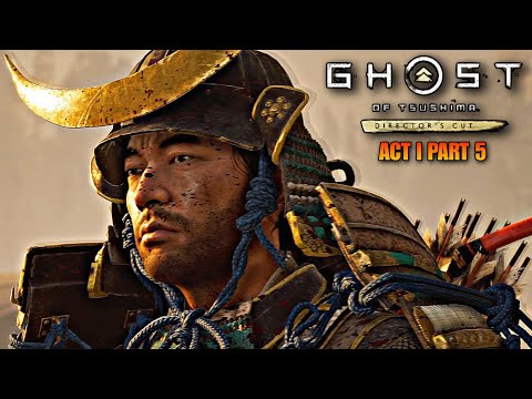 Ghost of Tsushima Director's Cut ACT I Walkthrough Gameplay Part 5