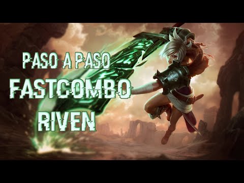 Como hacer el fast combo de riven