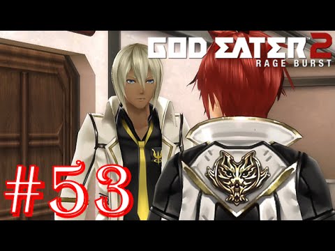 God Eater 2: Rage Burst - Part 53 - Difficulty 4 - When the Aragami's Away...