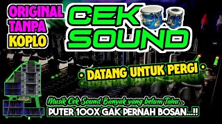 Download lagu DANGDUT ORIGINAL CEK SOUND🔊DATANG UNTUK PERGI 🎚️SETELAN ALUS ENAK DIDENGAR🎶 mp3