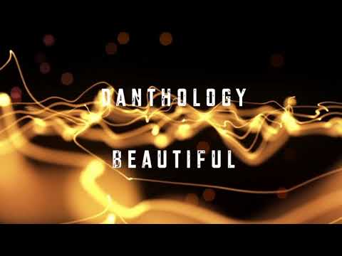 BEAUTIFUL Danthology