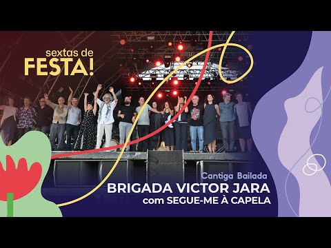 Brigada Victor Jara com Segue-me À Capela - Cantiga Bailada  (Ao vivo na Festa do Avante! 2025)