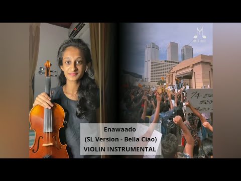 Enawaado (එනවදෝ) | Violin Instrumental | Mithini Dissanayake (SL Cover - Bella Ciao)