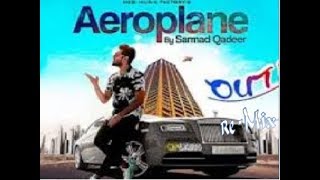 Download lagu AeroPlane SonG (ReMix) : SarMad WaDeeR |DJ_Ace MuZik Co. || mp3