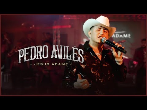 Jesús Adame - Pedro Aviles (En Vivo)