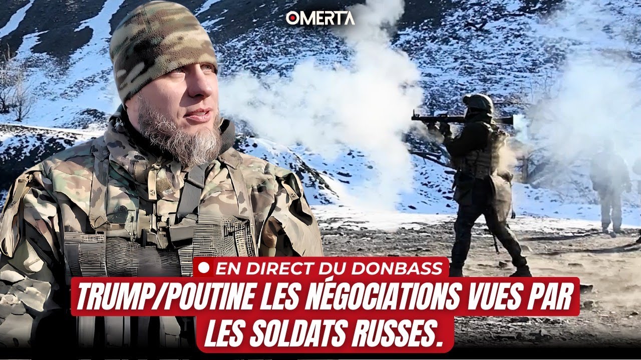 Trump/Poutine les négociations vues par les soldats russes