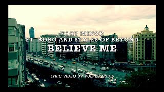 Fort Minor - Believe Me (ft. Bobo and Styles of Beyond) [LYRICS]