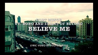 Fort Minor - Believe Me (ft. Bobo and Styles of Beyond) [LYRICS]