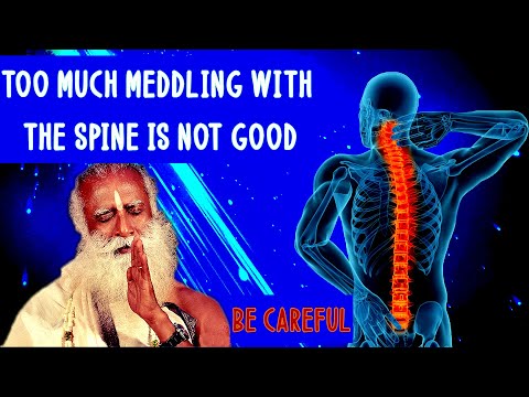 Sadhguru - If you do Angamardhana everything in you will disappear except your spine.