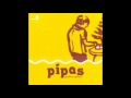 Pipas - No Suspires Más