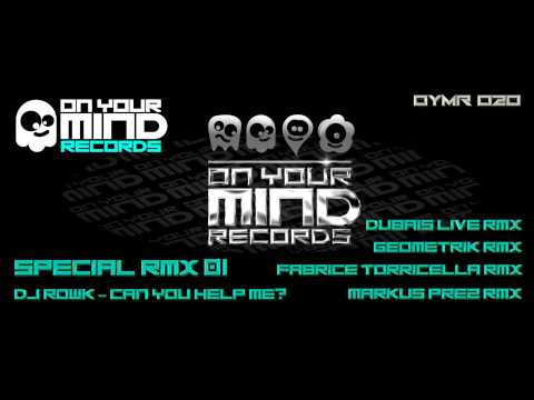 OYMR020 - OYMR Special Remixes 01 - dj. Rowk - Can You Help Me? (Geometrik Remix)
