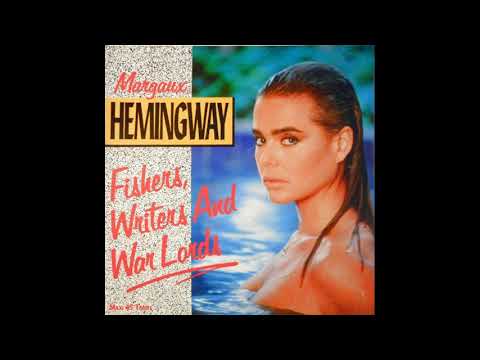 Margaux Hemingway - Fishers, Writers And War Lords (Maxi) '88