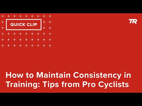 How to Maintain Consistency in Training: Tips from Pro Cyclists (Ask a Cycling Coach 351)