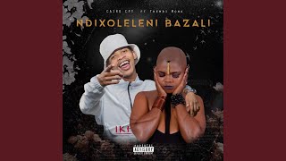 Ndixoleleni Bazali (feat. Thembi Mona)