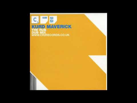 Kurd Maverick - The Rub