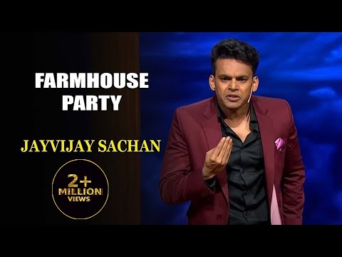 Farmhouse Party | Jayvijay Sachan | India's Laughter Champion