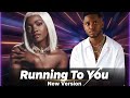 Running To You New Version Chike Ft Simi