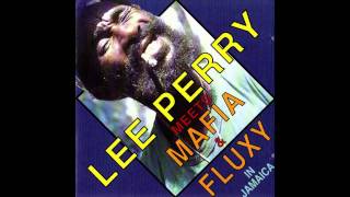 Lee 'Scratch' Perry & The Upsetters meets Mafia & Fluxy - 1) A Ruffa Dub