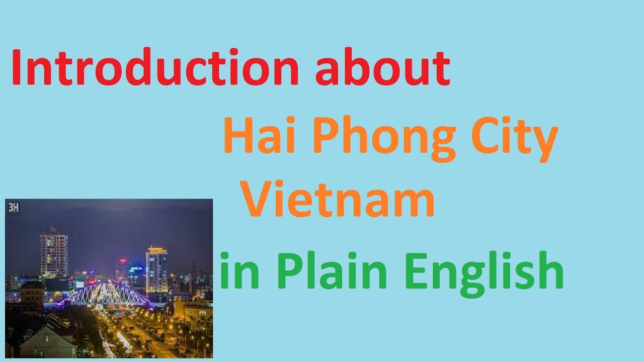 Introduction about Hai Phong City, Vietnam