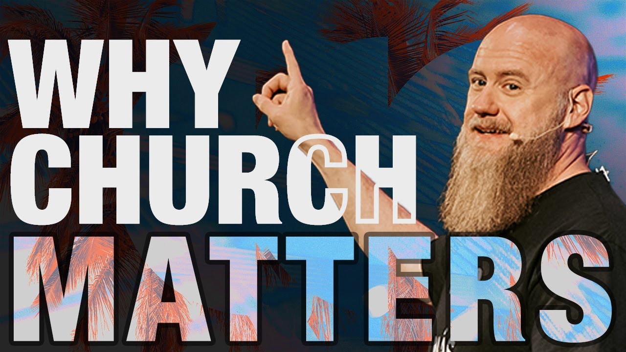 Why Church Matters