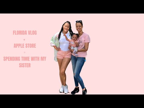 FL VLOG | APPLE HAUL | SISTER TIME