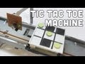 Tic tac toe machine 