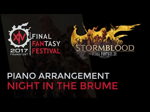 FFXIV: Benyamin Nuss - Night in the Brume (incomplete) [Piano] (Fanfest 2017)