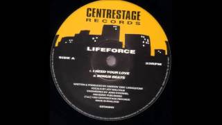 Lifeforce - I Need Your Love