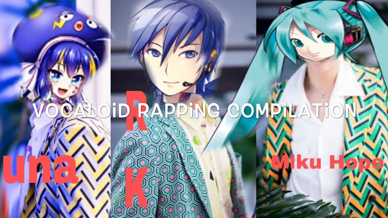 Vocaloid Rap Compilation 1